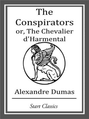 cover image of The Conspirators or, the Chevalier d'